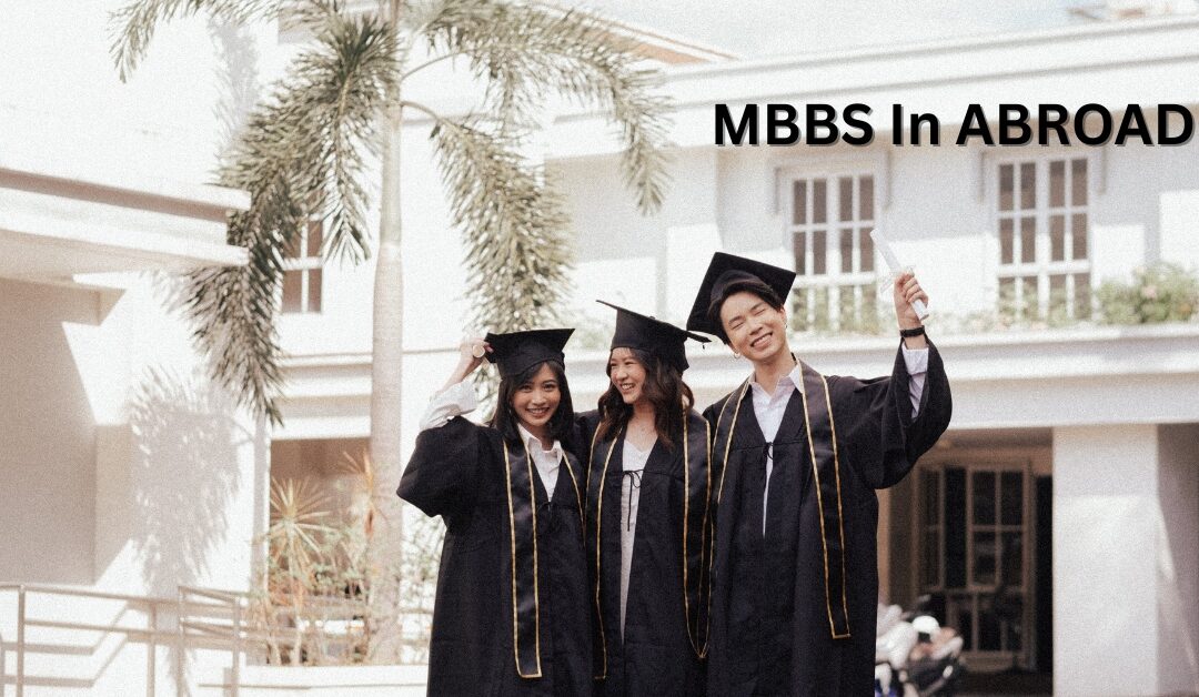 Thinking of MBBS in Abroad? Here’s Why Europe Should Be Your First Choice
