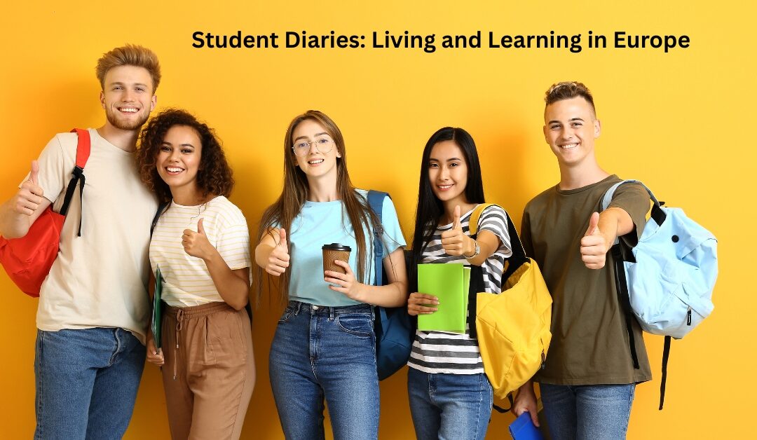 Student Diaries: Living and Learning in Europe