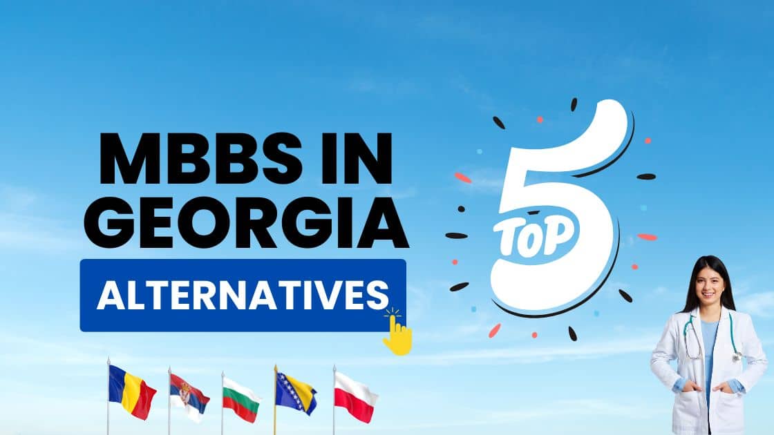 Best alternatives to Georgia for MBBS studies