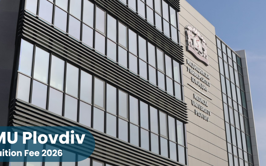 Medical University Plovdiv Tuition Fees 2026–27: English programs for international students